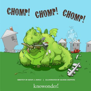 Knjiga CHOMP! CHOMP! CHoMP! Kevin J Doyle