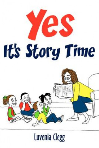 Book Yes It's Story Time Mrs Luvenia Clegg