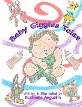 Książka Baby Giggles Tales: Sally's Bored and Wow!Only 4 pounds 2 ounces Kurshana Augustin