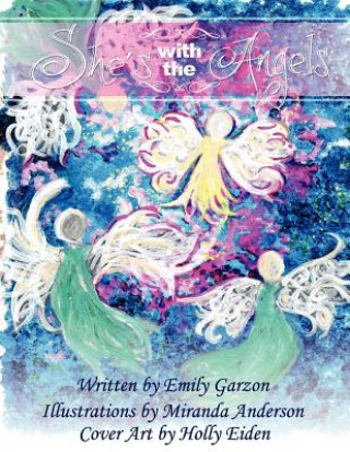 Книга She's With the Angels Emily E Garzon