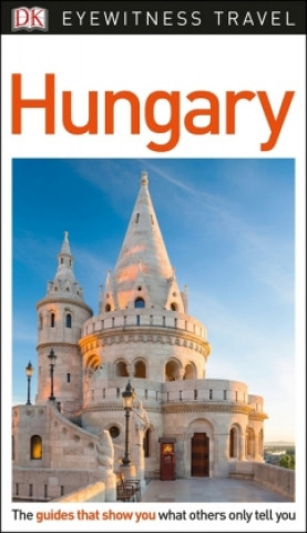 Kniha DK Eyewitness Hungary DK Travel