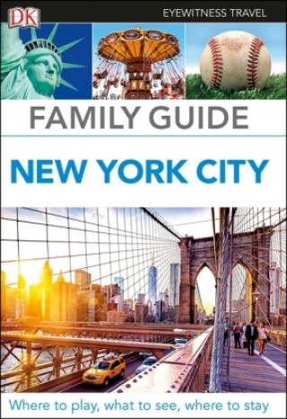 Carte DK Eyewitness Family Guide New York City DK Travel
