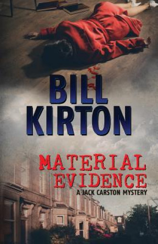 Kniha Material Evidence Bill Kirton