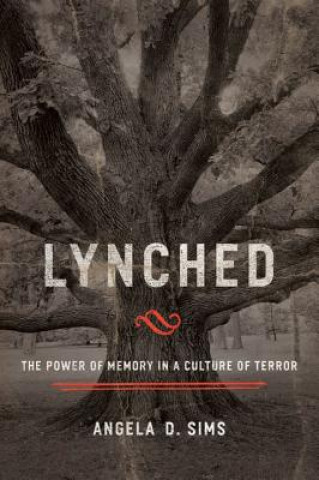 Kniha Lynched Angela D. Sims