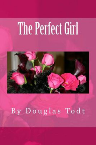 Kniha The Perfect Girl Douglas Todt