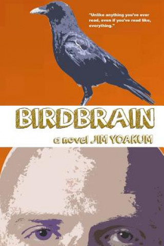 Kniha Birdbrain Jim Yoakum