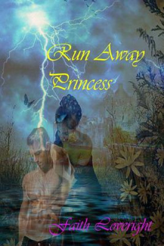 Knjiga Run Away Princess Faith Loveright