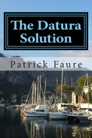 Book The Datura Solution Patrick R Faure