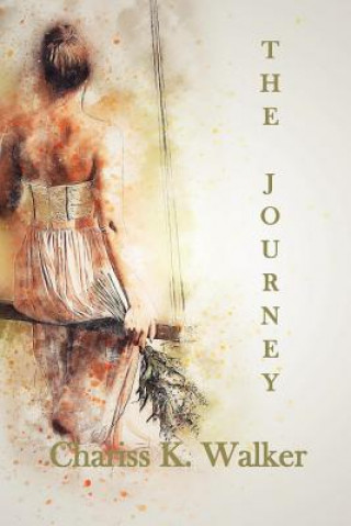 Book The Journey Chariss K Walker