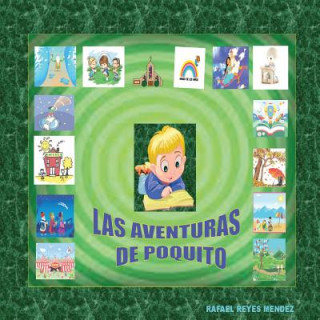 Carte Las Aventuras de Poquito Raphael R Mendez