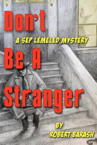 Książka Don't Be A Stranger MR Robert F Barash