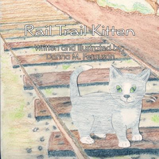 Carte Rail Trail Kitten Donna M Ferguson