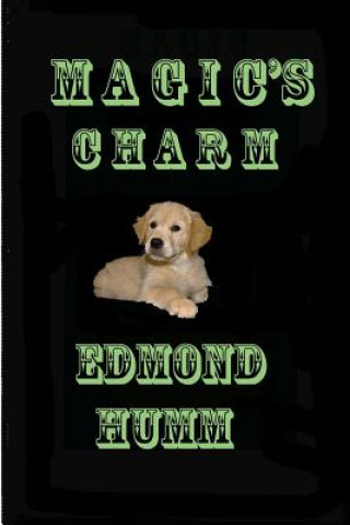 Knjiga Magic's Charm Edmond R Humm