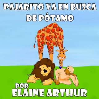 Carte Pajarito va en busca de Pótamo Elaine Arthur
