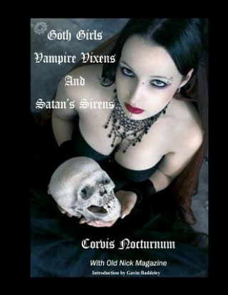 Kniha Goth Girls Vampire Vixen's and Satan's Sirens Corvis Nocturnum