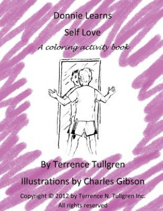 Carte Donnie Learns Self Love: A Coloring Activity Book Terrence N Tullgren