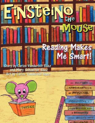 Книга Einsteino The Mouse: Reading Makes Me Smart! Mary Schaeffer Baez