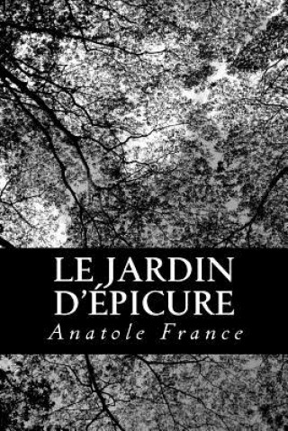 Buch Le Jardin D'Épicure Anatole France