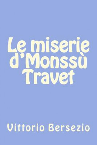 Livre Le miserie d'Monss? Travet Vittorio Bersezio