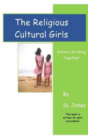 Carte The Religious Cultural Girls S L Jones