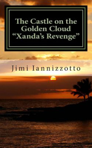 Carte The Castle on the Golden Cloud - Xanda's Revenge Jimi Iannizzotto