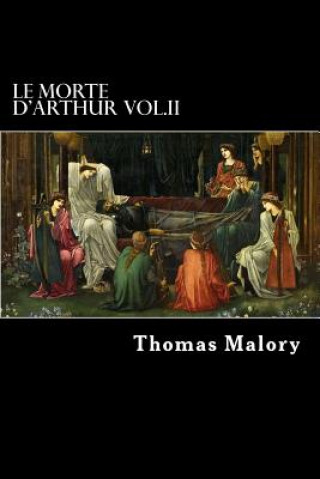 Книга Le Morte d'Arthur Vol.II Thomas Malory