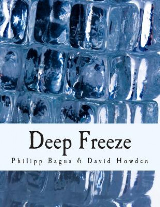 Carte Deep Freeze (Large Print Edition): Iceland's Economic Collapse Philipp Bagus