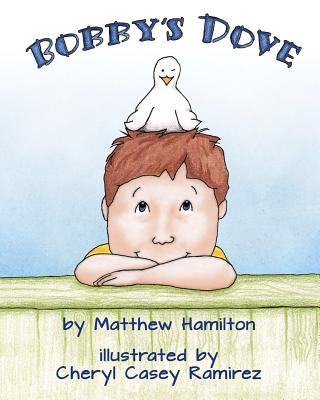 Kniha Bobby's Dove Cheryl Casey Ramirez