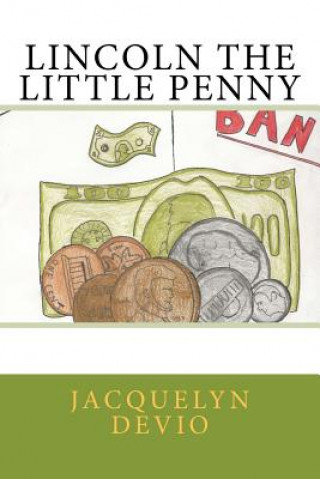 Kniha Lincoln The Little Penny Jacquelyn A Devio