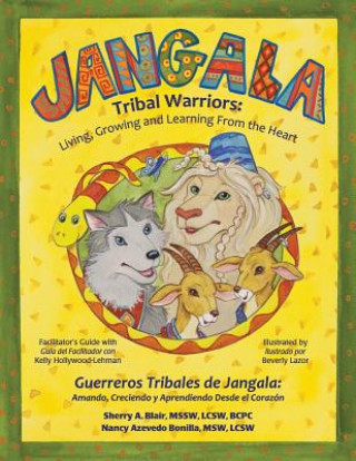 Kniha Jangala Tribal Warriors: Bilingual Version Sherry Blair