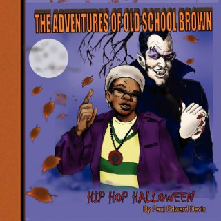 Carte The Adventures Of Old School Brown Hip Hop Halloween Paul Edward Davis