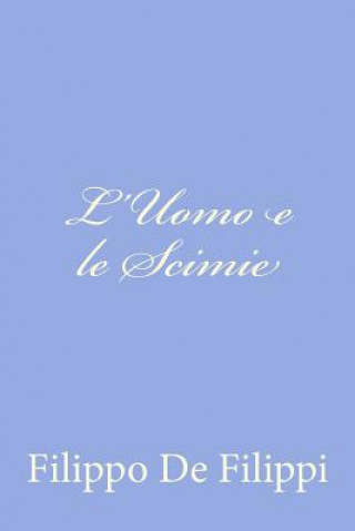 Knjiga L'Uomo e le Scimie Filippo de Filippi