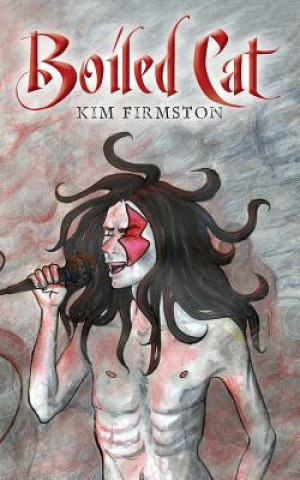 Kniha Boiled Cat Kim Firmston