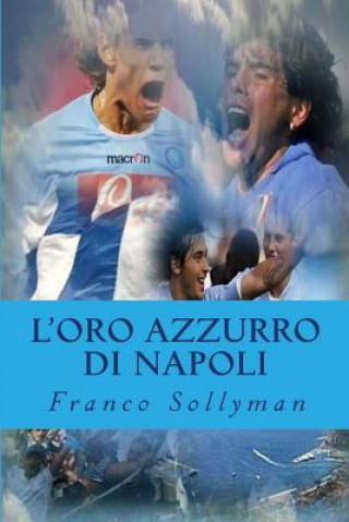 Kniha L'Oro Azzurro di Napoli Franco Sollyman