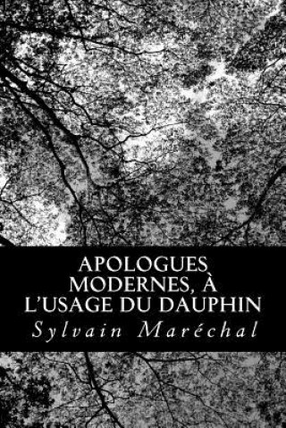 Książka Apologues modernes, ? l'usage du Dauphin Sylvain Marechal