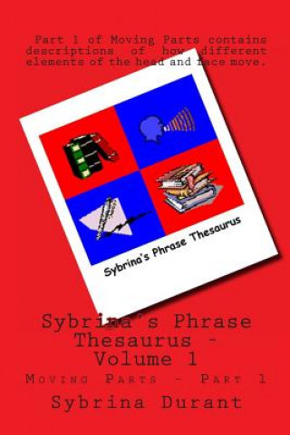 Kniha Sybrina's Phrase Thesaurus: Moving Parts - Part 1 Sybrina Durant