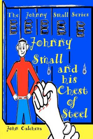 Book Johnny Small and his Chest of Steel John Calchera