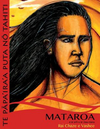 Kniha Mataroa E Te Ari'i O Te Mau Manu Rai Chaze