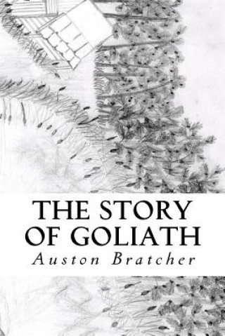 Knjiga The Story of Goliath Auston Bratcher