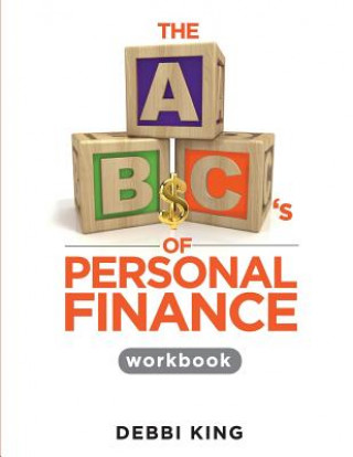 Książka The ABC's of Personal Finance Workbook Debbi King