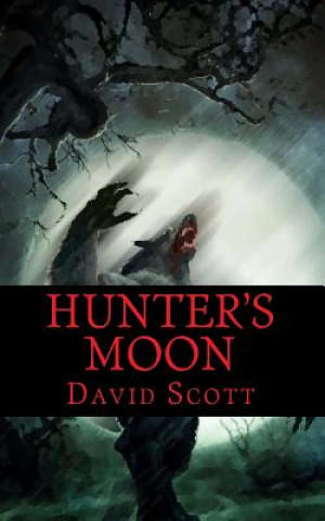 Kniha Hunter's Moon David S Scott