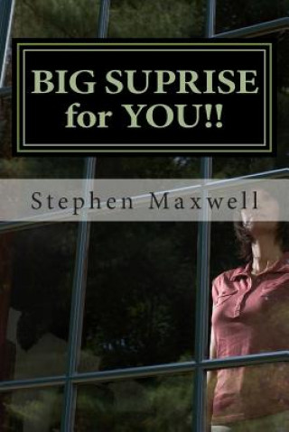 Carte BIG SUPRISE for YOU!!: Go Jump In the River; If YOU Don't Like It!! Rev Stephen Cortney Maxwell