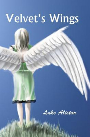 Knjiga Velvet's Wings Luke Alistar