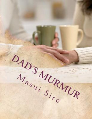 Kniha Dad's murmur Masui Siro