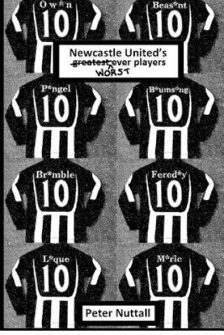 Buch Newcastle United's Worst Ever Players Peter Nuttall