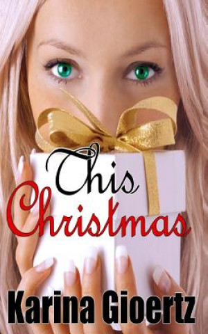 Knjiga This Christmas Karina Gioertz