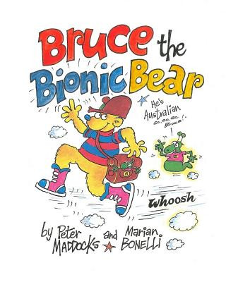 Knjiga Bruce the Bionic Bear MR Peter D Maddocks