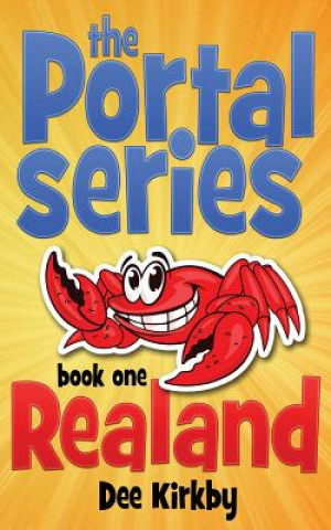 Knjiga Realand: The Portal Series Dee Kirkby