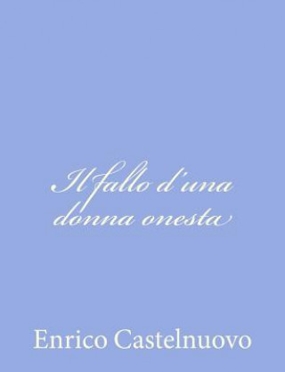 Buch Il fallo d'una donna onesta Enrico Castelnuovo