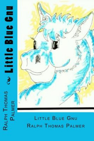 Libro Little Blue Gnu Ralph Thomas Palmer